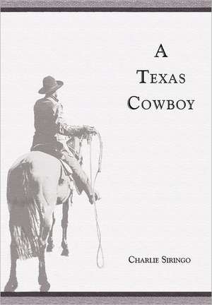 A Texas Cowboy de Charlie Siringo