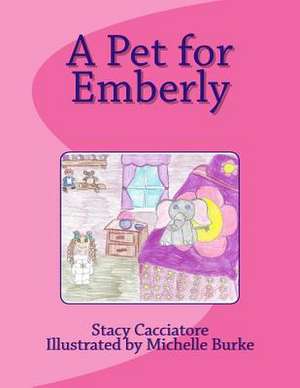 A Pet for Emberly de Stacy Spurling Cacciatore