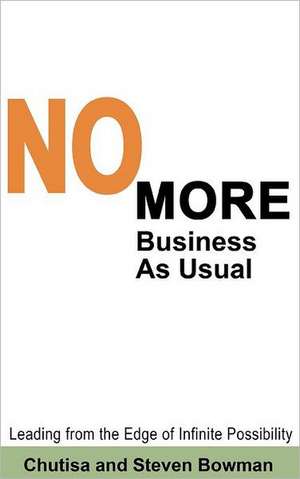 No More Business as Usual de Chutisa Bowman