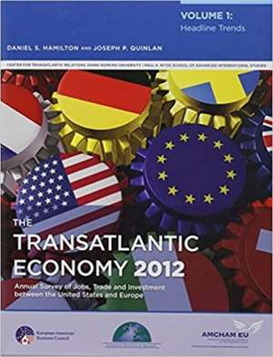 The Transatlantic Economy 2012: Volume 1: Headline Trends de Daniel S. Hamilton