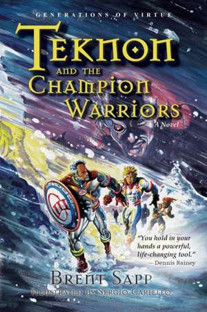 Teknon and the CHAMPION Warriors de Brent Sapp