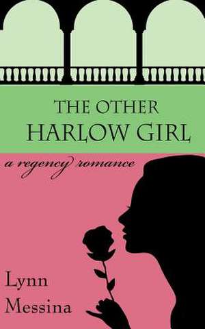 The Other Harlow Girl de Lynn Messina