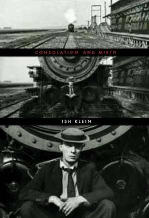 Consolation and Mirth de Ish Klein