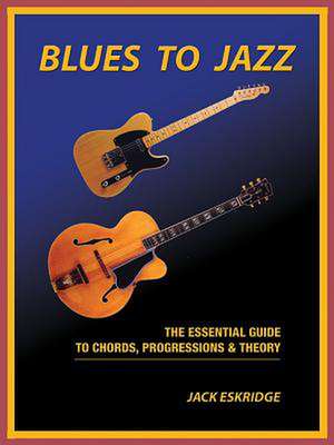 Blues to Jazz de Jack Eskridge