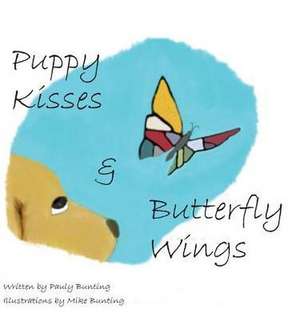 Puppy Kisses & Butterfly Wings