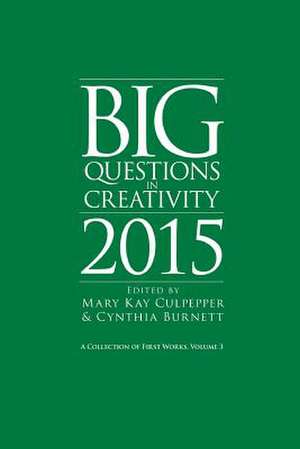 Big Questions in Creativity 2015 de Cynthia Burnett