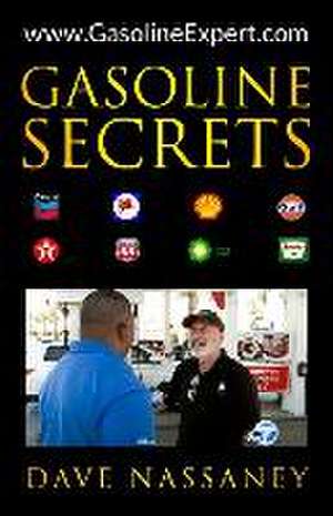 Nassaney, D: GASOLINE SECRETS