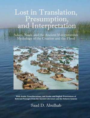 Lost in Translation, Presumption, and Interpretation de Saad D Abulhab