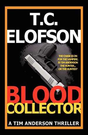 Blood Collector de Todd Elofson