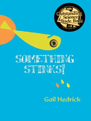 Something Stinks! de Gail Hedrick