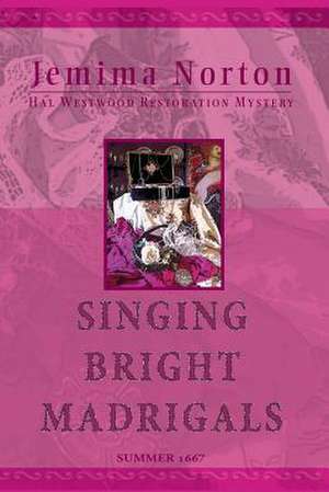 Singing Bright Madrigals de Norton Jemima