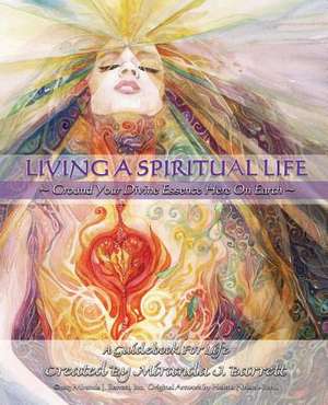 Living a Spiritual Life de Miranda J. Barrett