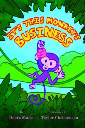 It's This Monkey's Business de Debra Máres