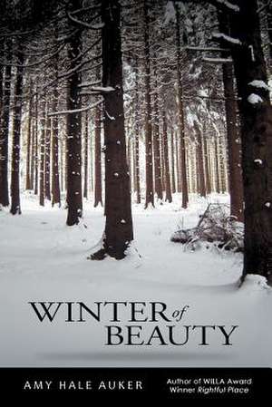 Winter of Beauty de Amy Hale Auker