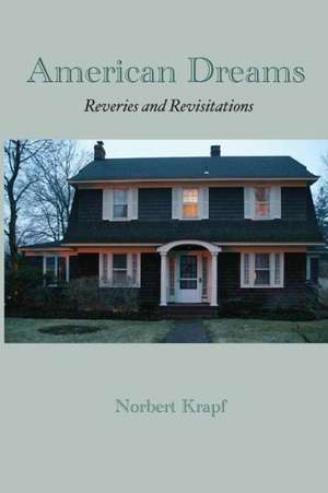 American Dreams: Reveries and Revisitations de Norbert Krapf