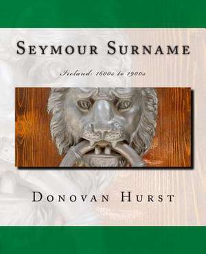 Seymour Surname de Donovan Hurst