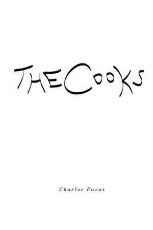 The Cooks de Charles Facas