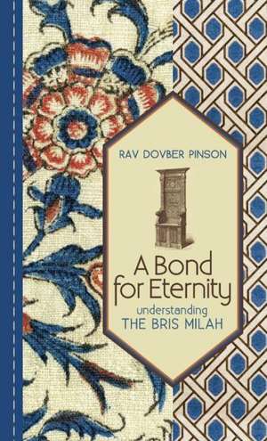 A Bond for Eternity: Understanding the Bris Milah de DovBer Pinson