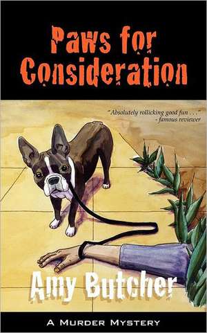 Paws for Consideration de Amy Butcher