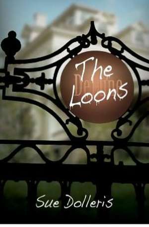 The Loons: Book Two of the Jumper Chronicles de Sue Dolleris