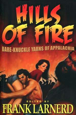 Hills of Fire de Frank Larnerd