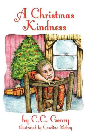 A Christmas Kindness de C. C. Gevry