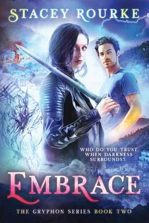 Embrace de Stacey Rourke