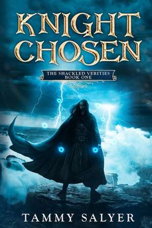 Knight Chosen de Tammy Salyer