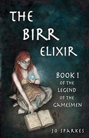 The Birr Elixir de Jo Sparkes