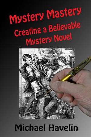 Mystery Mastery de Michael F. Havelin