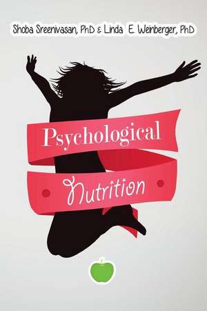 Psychological Nutrition de Shoba Sreenivasan Ph. D.