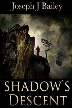 Shadow's Descent de Joseph J. Bailey