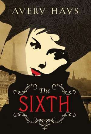 The Sixth de Avery Hays