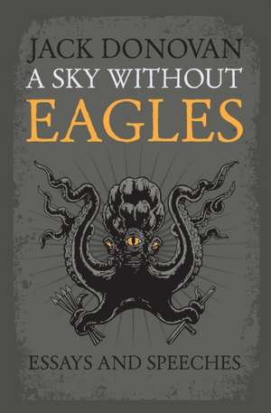 A Sky Without Eagles de Jack (University of YorkUK.) Donovan