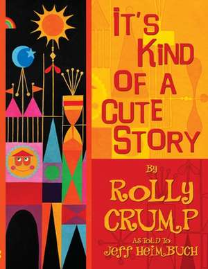 It's Kind of a Cute Story de Rolly Crump