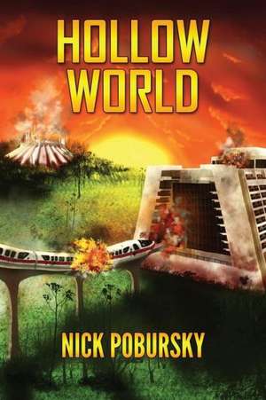 Hollow World de Nick Pobursky