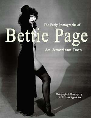 The Early Photographs of Bettie Page de Jack Faragasso