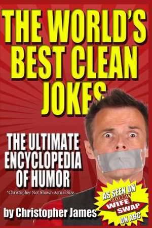 The World's Best Clean Jokes de Christopher James