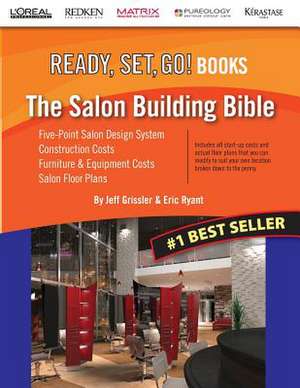 The Salon Building Bible (Ready, Set, Go! Books) de Jeff Grissler