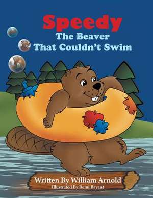 Speedy the Beaver That Couldn't Swim