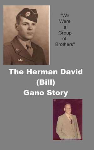 The Herman David (Bill) Gano Story: Introducing Apologetics to the Local Church de Herman David Gano