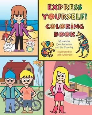 Express Yourself Coloring Book de Dee Anderson