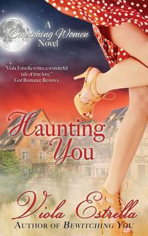 Haunting You de Viola Estrella