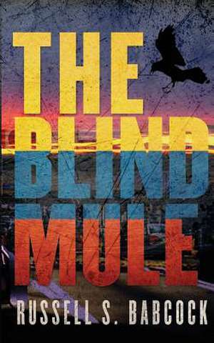 The Blind Mule de Russell Sheridan Babcock