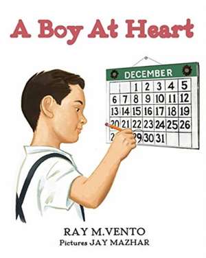 A Boy At Heart de Ray M. Vento