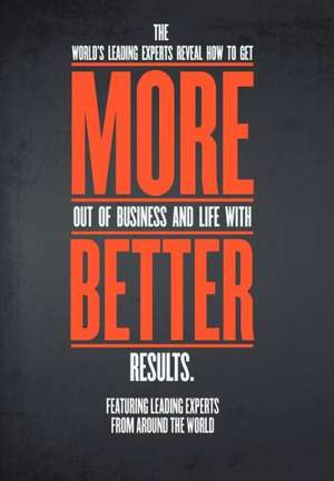 More.Better. de Experts The World's Leading