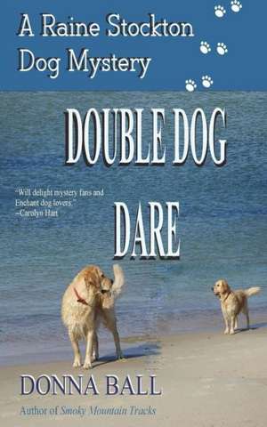 Double Dog Dare: The Shapeshifters' Library Book Three de Donna Ball