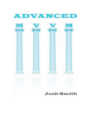 Advanced MVVM de Josh Smith