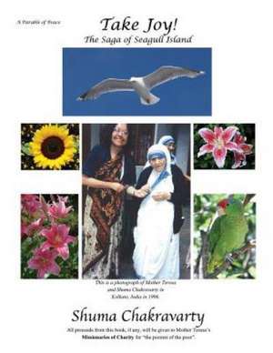 Take Joy! the Saga of Seagull Island de Shuma Chakravarty