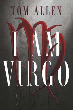 I Am Virgo: Volume 1 de Tom Allen